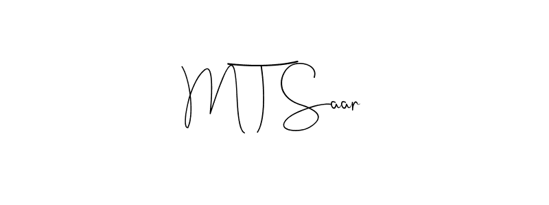 Create a beautiful signature design for name M T Saar. With this signature (Andilay-7BmLP) fonts, you can make a handwritten signature for free. M T Saar signature style 4 images and pictures png