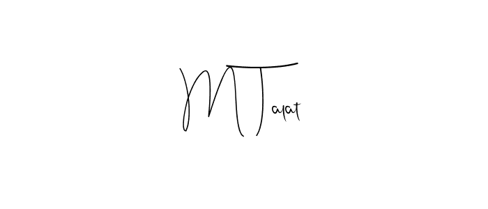 Use a signature maker to create a handwritten signature online. With this signature software, you can design (Andilay-7BmLP) your own signature for name M Talat. M Talat signature style 4 images and pictures png