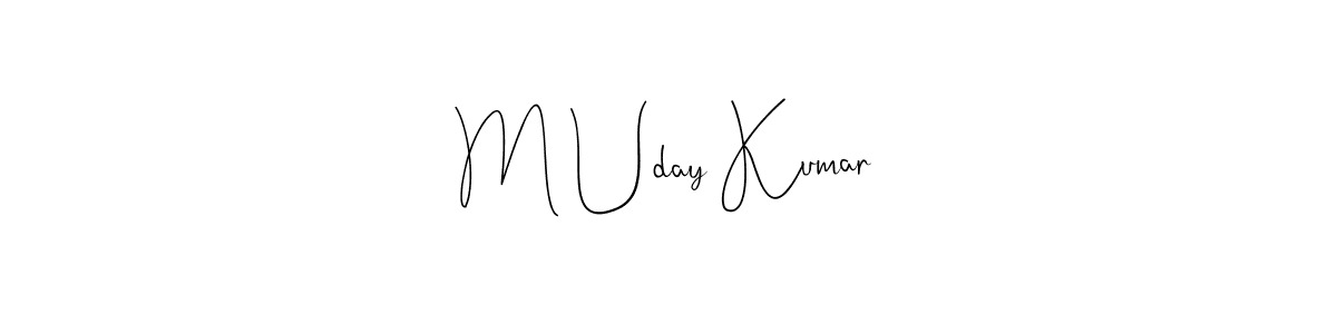 if you are searching for the best signature style for your name M Uday Kumar. so please give up your signature search. here we have designed multiple signature styles  using Andilay-7BmLP. M Uday Kumar signature style 4 images and pictures png