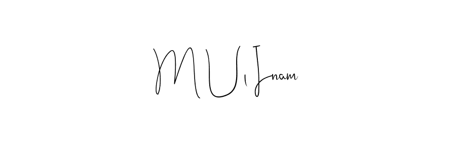 Also You can easily find your signature by using the search form. We will create M Ul Inam name handwritten signature images for you free of cost using Andilay-7BmLP sign style. M Ul Inam signature style 4 images and pictures png
