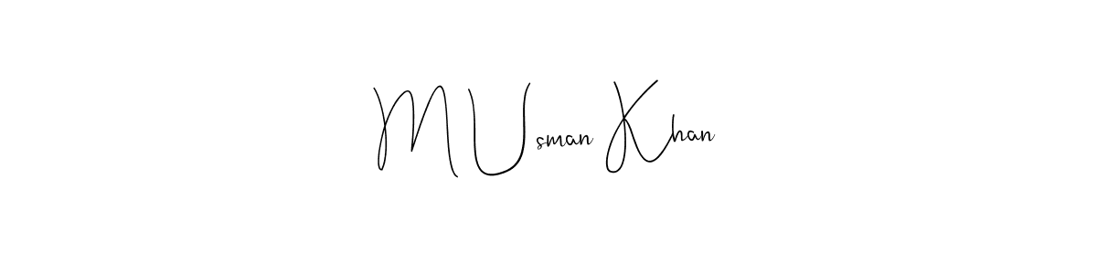 You should practise on your own different ways (Andilay-7BmLP) to write your name (M Usman Khan) in signature. don't let someone else do it for you. M Usman Khan signature style 4 images and pictures png