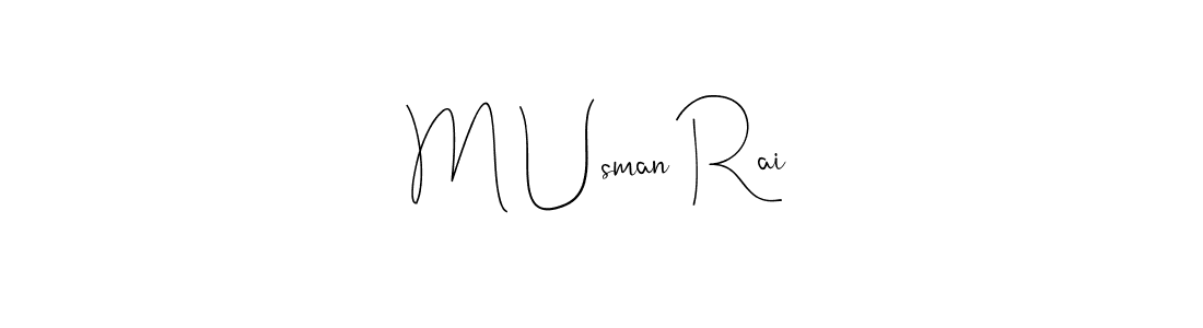 Check out images of Autograph of M Usman Rai name. Actor M Usman Rai Signature Style. Andilay-7BmLP is a professional sign style online. M Usman Rai signature style 4 images and pictures png