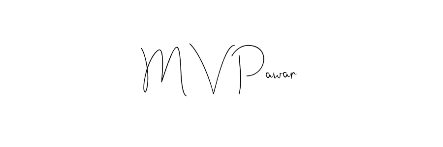 Design your own signature with our free online signature maker. With this signature software, you can create a handwritten (Andilay-7BmLP) signature for name M V Pawar. M V Pawar signature style 4 images and pictures png