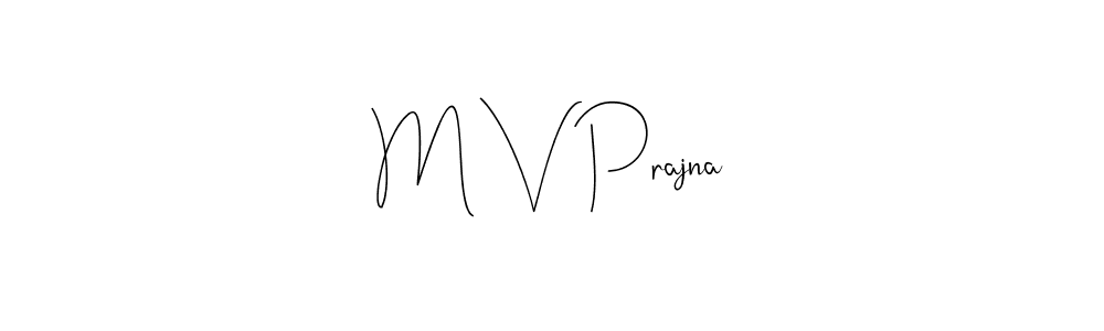 Also we have M V Prajna name is the best signature style. Create professional handwritten signature collection using Andilay-7BmLP autograph style. M V Prajna signature style 4 images and pictures png