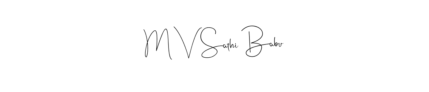 Also we have M V Sathi Babu name is the best signature style. Create professional handwritten signature collection using Andilay-7BmLP autograph style. M V Sathi Babu signature style 4 images and pictures png