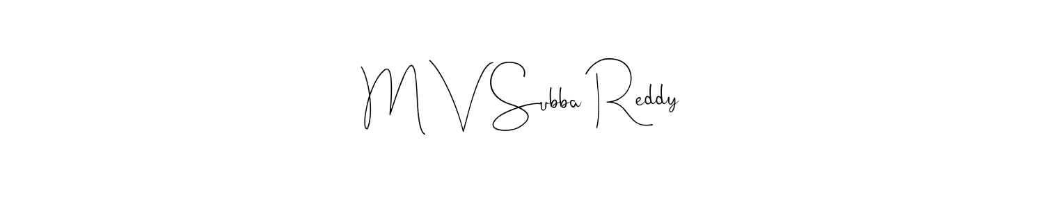 You should practise on your own different ways (Andilay-7BmLP) to write your name (M V Subba Reddy) in signature. don't let someone else do it for you. M V Subba Reddy signature style 4 images and pictures png