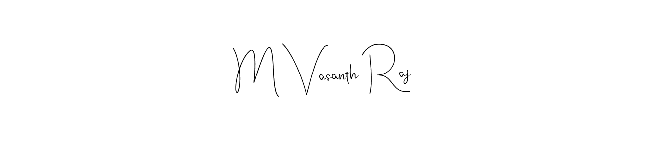 How to make M Vasanth Raj name signature. Use Andilay-7BmLP style for creating short signs online. This is the latest handwritten sign. M Vasanth Raj signature style 4 images and pictures png
