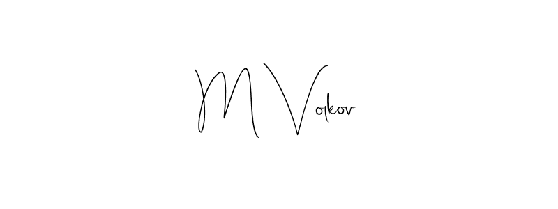 You can use this online signature creator to create a handwritten signature for the name M Volkov. This is the best online autograph maker. M Volkov signature style 4 images and pictures png