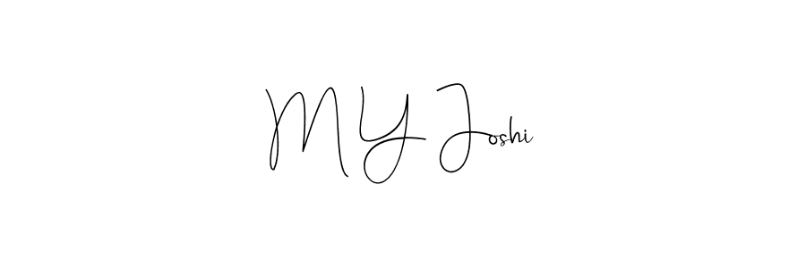 Create a beautiful signature design for name M Y Joshi. With this signature (Andilay-7BmLP) fonts, you can make a handwritten signature for free. M Y Joshi signature style 4 images and pictures png