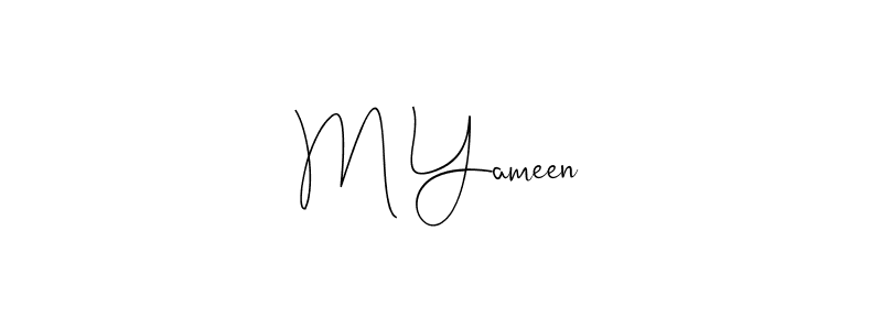 Design your own signature with our free online signature maker. With this signature software, you can create a handwritten (Andilay-7BmLP) signature for name M Yameen. M Yameen signature style 4 images and pictures png