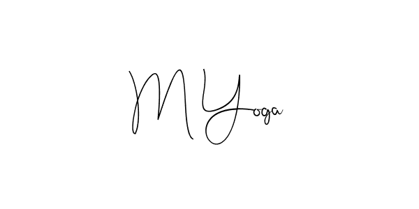 M Yoga stylish signature style. Best Handwritten Sign (Andilay-7BmLP) for my name. Handwritten Signature Collection Ideas for my name M Yoga. M Yoga signature style 4 images and pictures png