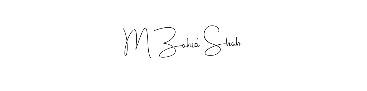 You should practise on your own different ways (Andilay-7BmLP) to write your name (M Zahid Shah) in signature. don't let someone else do it for you. M Zahid Shah signature style 4 images and pictures png