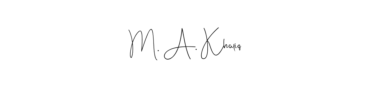 You should practise on your own different ways (Andilay-7BmLP) to write your name (M. A. Khaliq) in signature. don't let someone else do it for you. M. A. Khaliq signature style 4 images and pictures png