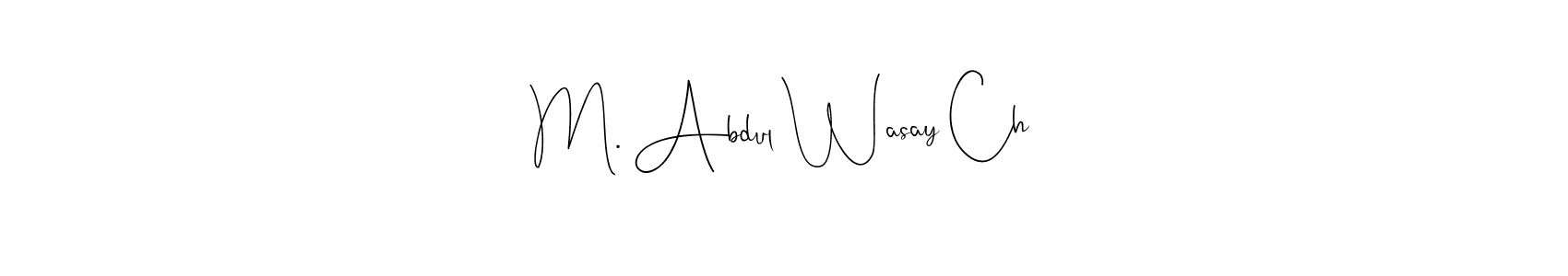 Also we have M. Abdul Wasay Ch name is the best signature style. Create professional handwritten signature collection using Andilay-7BmLP autograph style. M. Abdul Wasay Ch signature style 4 images and pictures png