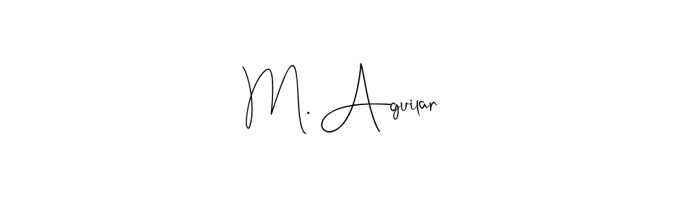 This is the best signature style for the M. Aguilar name. Also you like these signature font (Andilay-7BmLP). Mix name signature. M. Aguilar signature style 4 images and pictures png