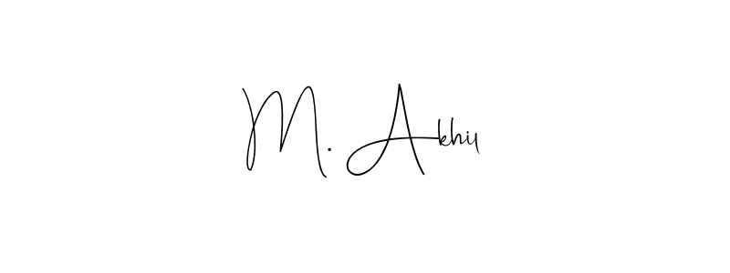 Make a beautiful signature design for name M. Akhil. With this signature (Andilay-7BmLP) style, you can create a handwritten signature for free. M. Akhil signature style 4 images and pictures png