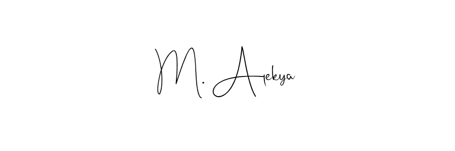 How to make M. Alekya name signature. Use Andilay-7BmLP style for creating short signs online. This is the latest handwritten sign. M. Alekya signature style 4 images and pictures png