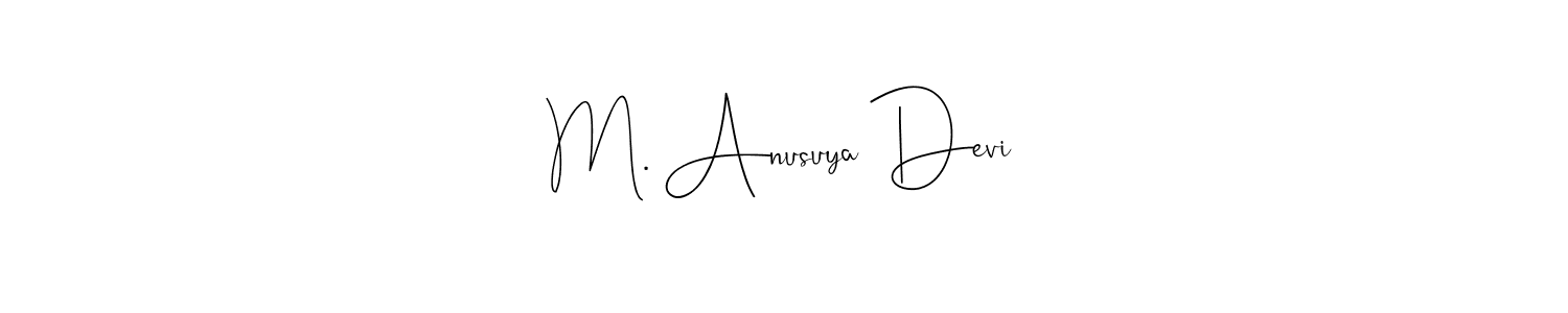 Make a beautiful signature design for name M. Anusuya Devi. With this signature (Andilay-7BmLP) style, you can create a handwritten signature for free. M. Anusuya Devi signature style 4 images and pictures png