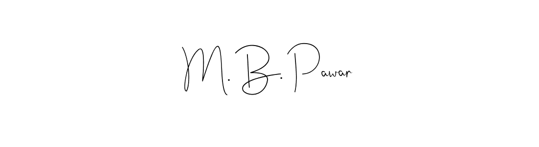 Use a signature maker to create a handwritten signature online. With this signature software, you can design (Andilay-7BmLP) your own signature for name M. B. Pawar. M. B. Pawar signature style 4 images and pictures png