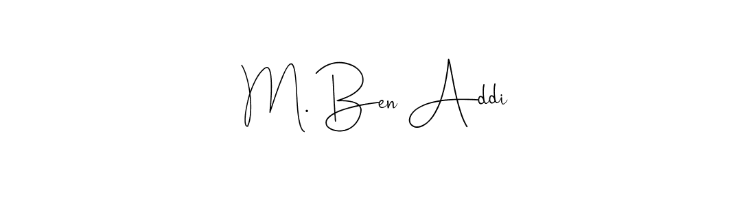 Use a signature maker to create a handwritten signature online. With this signature software, you can design (Andilay-7BmLP) your own signature for name M. Ben Addi. M. Ben Addi signature style 4 images and pictures png
