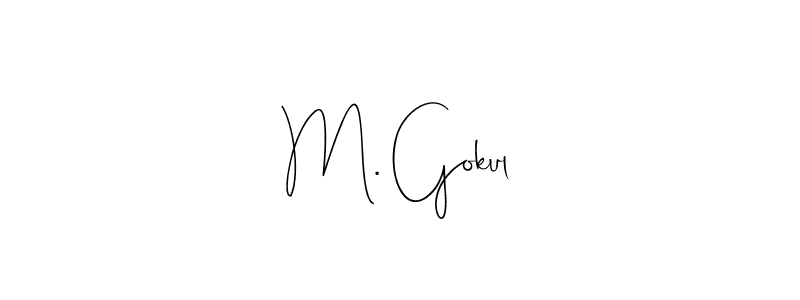 How to make M. Gokul name signature. Use Andilay-7BmLP style for creating short signs online. This is the latest handwritten sign. M. Gokul signature style 4 images and pictures png