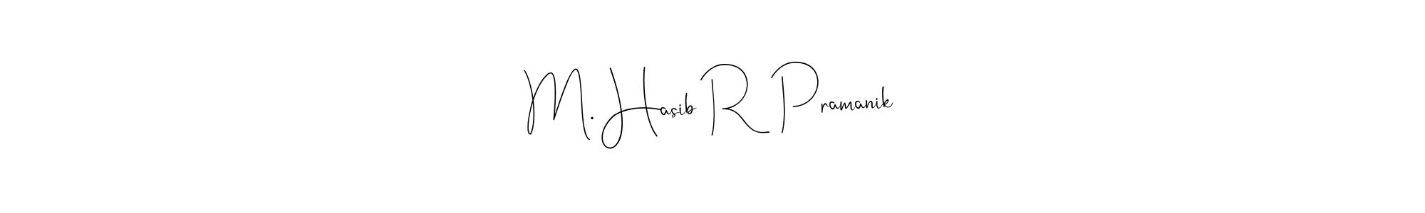 Make a beautiful signature design for name M. Hasib R  Pramanik. Use this online signature maker to create a handwritten signature for free. M. Hasib R  Pramanik signature style 4 images and pictures png