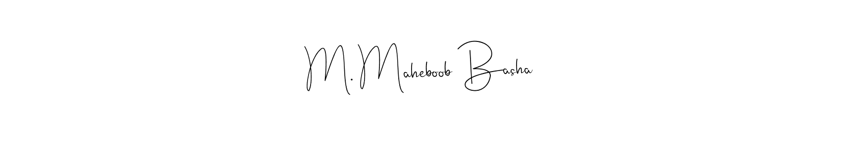 if you are searching for the best signature style for your name M. Maheboob Basha. so please give up your signature search. here we have designed multiple signature styles  using Andilay-7BmLP. M. Maheboob Basha signature style 4 images and pictures png