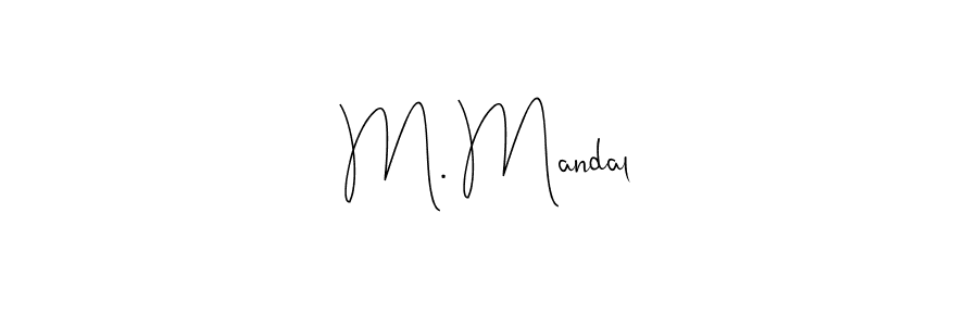 You should practise on your own different ways (Andilay-7BmLP) to write your name (M. Mandal) in signature. don't let someone else do it for you. M. Mandal signature style 4 images and pictures png