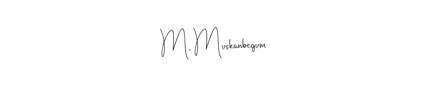 How to Draw M. Muskanbegum signature style? Andilay-7BmLP is a latest design signature styles for name M. Muskanbegum. M. Muskanbegum signature style 4 images and pictures png