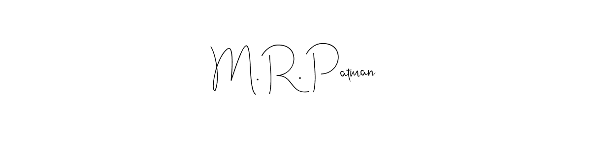 Make a beautiful signature design for name M. R. Patman. With this signature (Andilay-7BmLP) style, you can create a handwritten signature for free. M. R. Patman signature style 4 images and pictures png