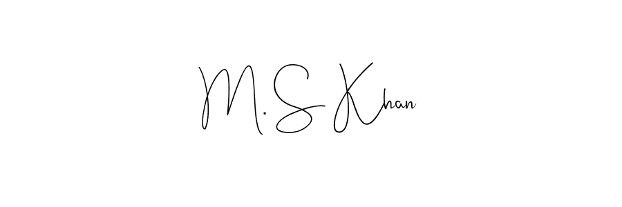 Also we have M. S Khan name is the best signature style. Create professional handwritten signature collection using Andilay-7BmLP autograph style. M. S Khan signature style 4 images and pictures png