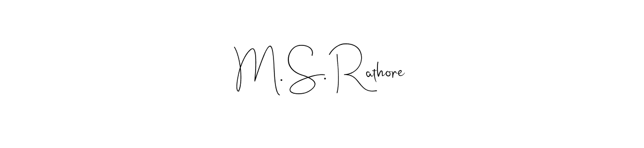 Also we have M. S. Rathore name is the best signature style. Create professional handwritten signature collection using Andilay-7BmLP autograph style. M. S. Rathore signature style 4 images and pictures png