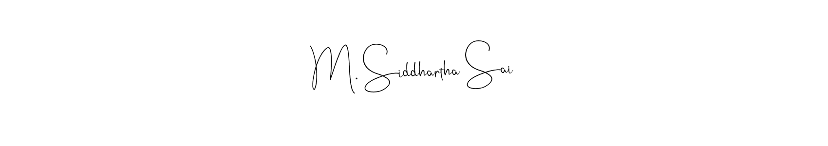 Also we have M. Siddhartha Sai name is the best signature style. Create professional handwritten signature collection using Andilay-7BmLP autograph style. M. Siddhartha Sai signature style 4 images and pictures png