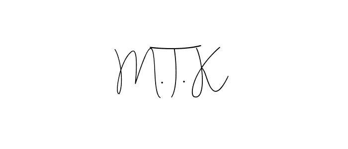 Use a signature maker to create a handwritten signature online. With this signature software, you can design (Andilay-7BmLP) your own signature for name M. T. K. M. T. K signature style 4 images and pictures png