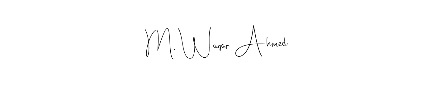 How to make M. Waqar Ahmed signature? Andilay-7BmLP is a professional autograph style. Create handwritten signature for M. Waqar Ahmed name. M. Waqar Ahmed signature style 4 images and pictures png