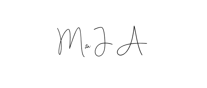 Design your own signature with our free online signature maker. With this signature software, you can create a handwritten (Andilay-7BmLP) signature for name M.a J A. M.a J A signature style 4 images and pictures png