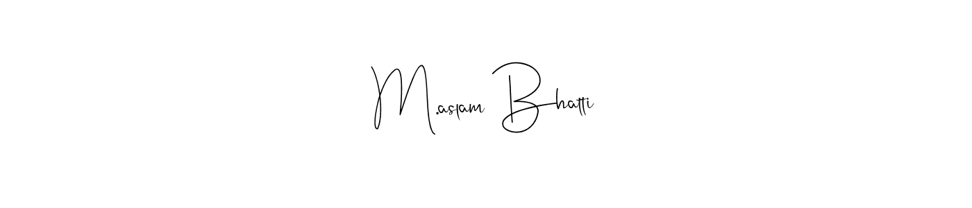 The best way (Andilay-7BmLP) to make a short signature is to pick only two or three words in your name. The name M.aslam Bhatti include a total of six letters. For converting this name. M.aslam Bhatti signature style 4 images and pictures png