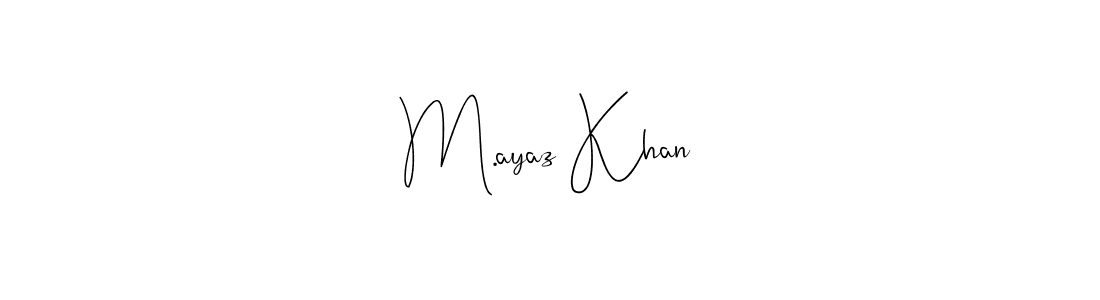 if you are searching for the best signature style for your name M.ayaz Khan. so please give up your signature search. here we have designed multiple signature styles  using Andilay-7BmLP. M.ayaz Khan signature style 4 images and pictures png