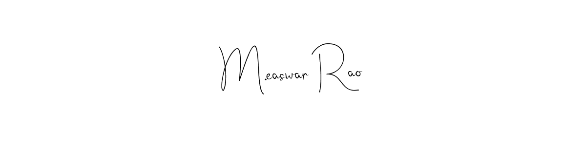 How to make M.easwar Rao name signature. Use Andilay-7BmLP style for creating short signs online. This is the latest handwritten sign. M.easwar Rao signature style 4 images and pictures png