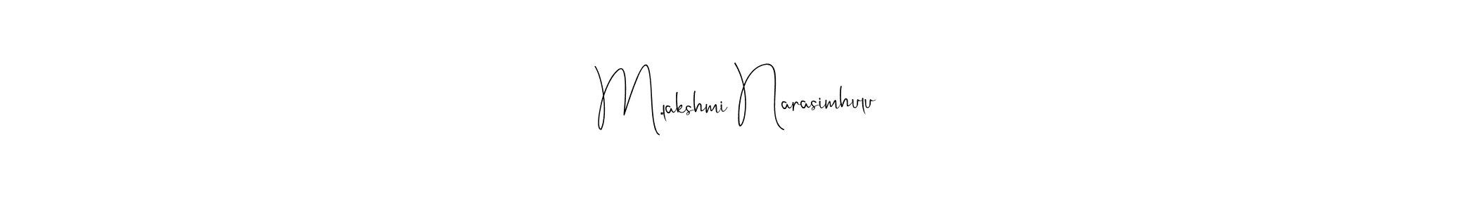 Use a signature maker to create a handwritten signature online. With this signature software, you can design (Andilay-7BmLP) your own signature for name M.lakshmi Narasimhulu. M.lakshmi Narasimhulu signature style 4 images and pictures png