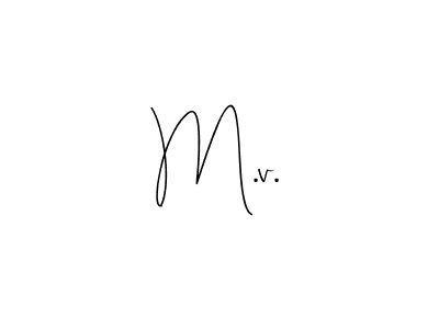 Also we have M.v. name is the best signature style. Create professional handwritten signature collection using Andilay-7BmLP autograph style. M.v. signature style 4 images and pictures png