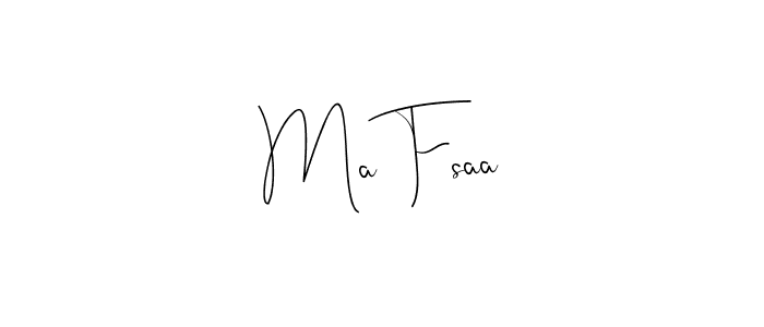 Also we have Ma Fsaa name is the best signature style. Create professional handwritten signature collection using Andilay-7BmLP autograph style. Ma Fsaa signature style 4 images and pictures png