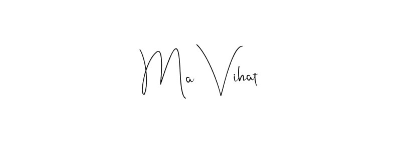 Also You can easily find your signature by using the search form. We will create Ma Vihat name handwritten signature images for you free of cost using Andilay-7BmLP sign style. Ma Vihat signature style 4 images and pictures png