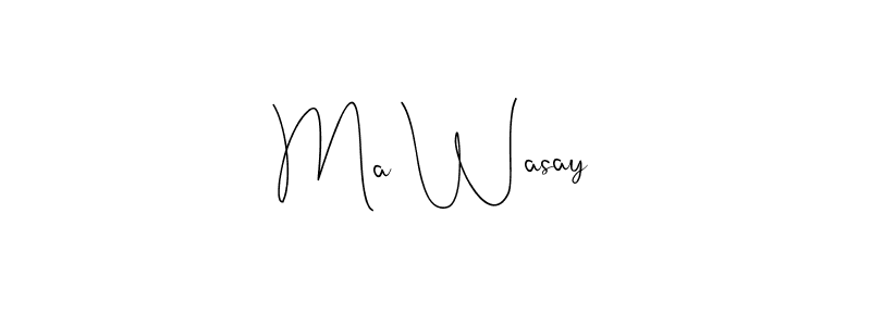 It looks lik you need a new signature style for name Ma Wasay. Design unique handwritten (Andilay-7BmLP) signature with our free signature maker in just a few clicks. Ma Wasay signature style 4 images and pictures png