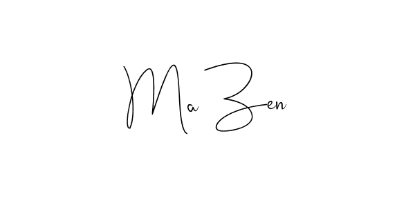 Create a beautiful signature design for name Ma Zen. With this signature (Andilay-7BmLP) fonts, you can make a handwritten signature for free. Ma Zen signature style 4 images and pictures png
