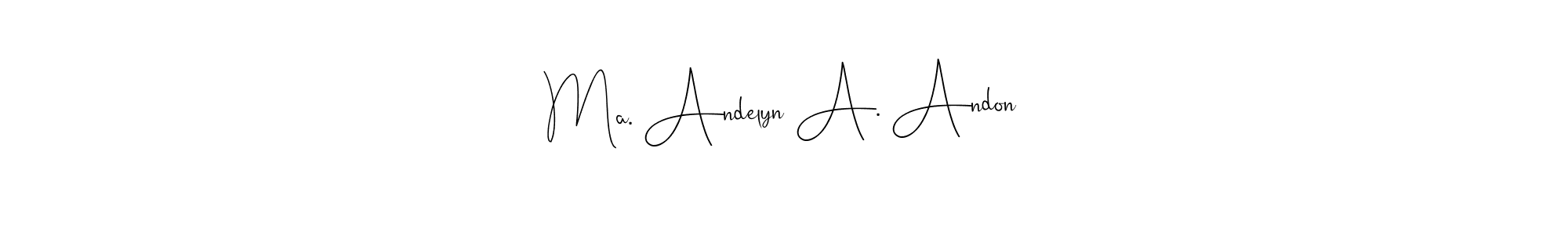 Make a beautiful signature design for name Ma. Andelyn A. Andon. Use this online signature maker to create a handwritten signature for free. Ma. Andelyn A. Andon signature style 4 images and pictures png