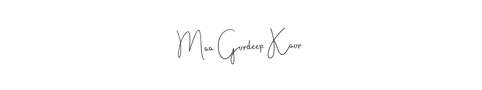 Also we have Maa Gurdeep Kaur name is the best signature style. Create professional handwritten signature collection using Andilay-7BmLP autograph style. Maa Gurdeep Kaur signature style 4 images and pictures png