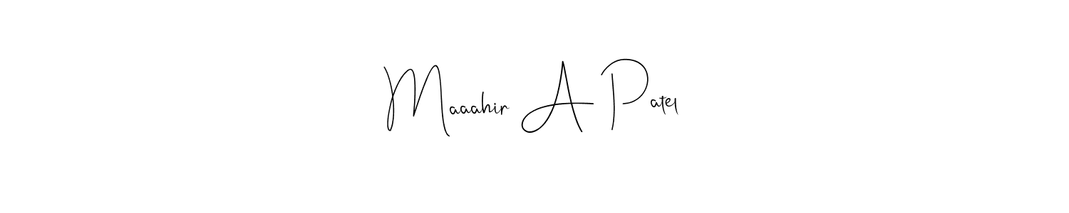 Make a beautiful signature design for name Maaahir A Patel. Use this online signature maker to create a handwritten signature for free. Maaahir A Patel signature style 4 images and pictures png