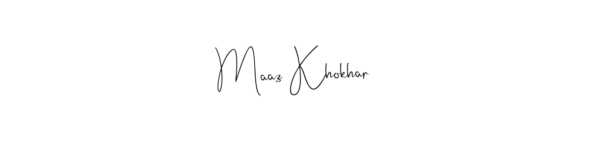 Create a beautiful signature design for name Maaz Khokhar. With this signature (Andilay-7BmLP) fonts, you can make a handwritten signature for free. Maaz Khokhar signature style 4 images and pictures png