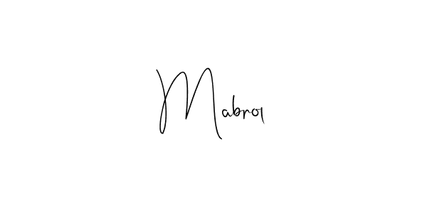 Mabrol stylish signature style. Best Handwritten Sign (Andilay-7BmLP) for my name. Handwritten Signature Collection Ideas for my name Mabrol. Mabrol signature style 4 images and pictures png